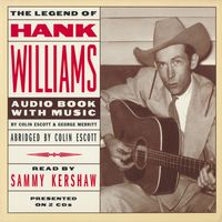 Hank Williams - The Legend Of Hank Williams - Audio Book With Music (2CD Set)  Disc 1